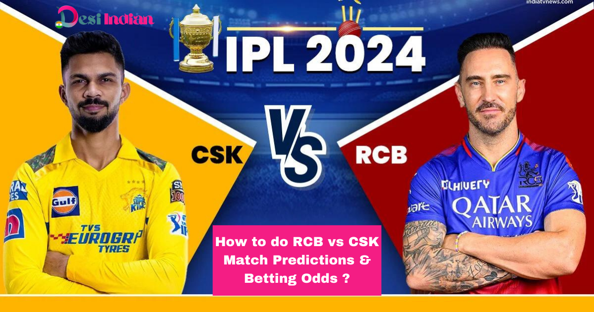 Unveiling the RCB vs CSK Match Prediction & Betting Odds
